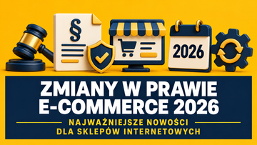 Zmiany w prawie e-commerce 2026