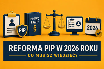 Reforma PIP w 2026 roku - dlaczego przedsiębiorcy e-commerce powinny przyjrzeć się swoim kontraktom B2B?